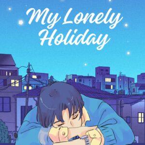 My Lonely Holiday